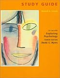 Study Guide to Accompany David G. Myers Exploring Psychology