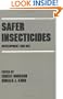 Safer Insecticides (Drug and Chemical Toxicology)
