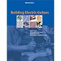 Building Electric Guitars: How to Make Solid-body, Hollow-body and Semi-acoustic Electric Guitars and Bass Guitars