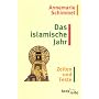 Das islamische Jahr: Zeiten und Feste