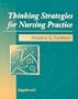 Thinking Strategies for Nursing Practice