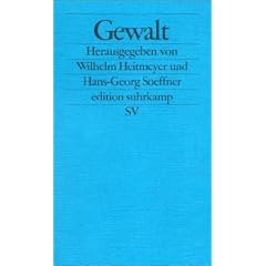 Gewalt: Entwicklungen, Strukturen, Analyseprobleme (edition suhrkamp)