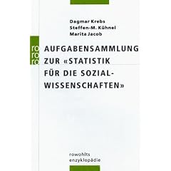 Aufgabensammlung zur "Statistik f�r die Sozialwissenschaften"