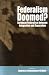 Book Federalism Doomed?: European Federalism Between Integration and Separation