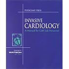Invasive Cardiology: Manual for Cath Lab Personnel by Sandy Watson and Bernhard Meier