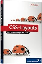 CSS-Layouts: Praxisl&ouml;sungen mit YAML, CSS-Layouts mit TYPO3 und xt:Commerce, inkl. Internet Explorer 7 (Galileo Computing)