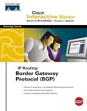 Ip Routing: Border Gateway Protocol (Bgp) (Cisco Interactive Mentor)