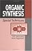 Book Organic Synthesis: Special Techniques