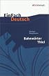 EinFach Deutsch - Textausgaben: Bahnw�rter Thiel. Textausgabe: Klasse 8 - 10