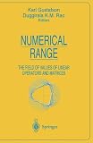 Numerical Range: The Field of Values of Linear Operators and Matrices (Universitext)