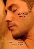 Alone With Me: Michael Golden Photogaphy