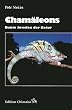 Cham�leons, bunte Juwelen der Natur. Handbuch der modernen Cham�leonologie