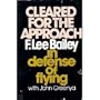 Cleared for the approach: F. Lee Bailey in defense of flying