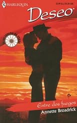 Entre Dos Fuegos: (Between Two Fires) (Harlequin Deseo (Spanish))