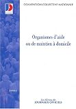 Revue Journaux officiels  / Organismes d'aide ou de maintien à domicile, édition 2002
