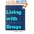 Living with Drugs