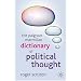 The Palgrave Macmillan Dictionary of Political Thought