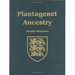 Plantagenet Ancestry: A Study In Colonial And  Medieval Families