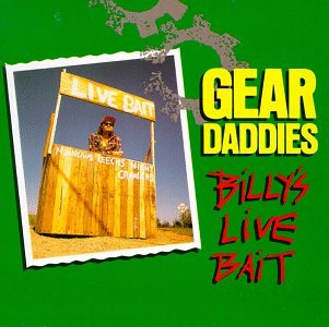 Gear Daddies - Billy