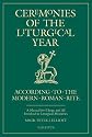 Ceremonies of the Liturgical Year: A Manual for Clergy and All Involved in Liturgical Ministries