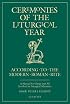 Ceremonies of the Liturgical Year: A Manual for Clergy and All Involved in Liturgical Ministries