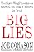 Big Lies: The Right-Wing Propaganda Machine and How It Distorts the Truth