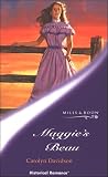 Maggie'S Beau (Harlequin Historical Series, No 543)
