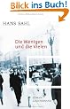 Die Wenigen und die Vielen: Roman