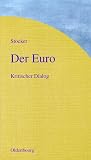 Produkt-Bild: Der Euro. Kritischer Dialog
