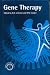 Gene Therapy (A Volume in the Human Molecular Genetics Series)