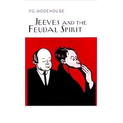 Jeeves and the Feudal Spirit