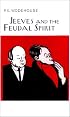 Jeeves and the Feudal Spirit