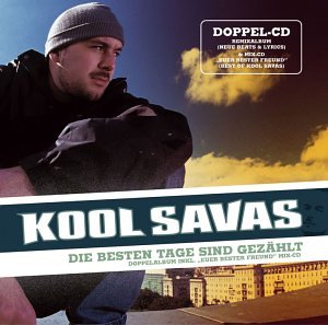 Kool Savas - Die Besten Tage Sind Gez&auml;hlt - Zortam Music