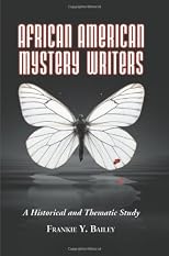 African American Mystery Writers: A Historical and Thematic Study
