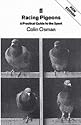 Racing Pigeons: A Practical Guide to the Sport