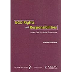 Ngo Rights and Responsibilities: a New Deal for Golbal Governance