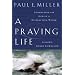 A Praying Life: Connecting with God in a Distracting World