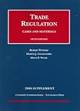Pitofsky, Goldschmid And Woods 2006 Supplement to Cases And Materials on Trade Regulation (University Casebook) (University Casebook)