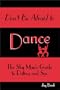 Don't Be Afraid to Dance : The Shy Man's Guide to Dating and Sex