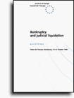Bankruptcy and judicial liquidation &shy; Proceedings (Palais de l'Europe, Strasbourg, 10-13 October 1994) (1996)