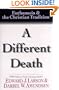 A Different Death: Euthanasia and the Christian Tradition