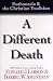 A Different Death: Euthanasia & the Christian Tradition