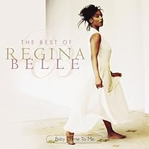 Baby Come to Me: The Best of Regina Belle