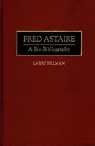 Fred Astaire: A Bio-Bibliography