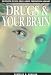 Drugs and Your Brain (Drug Abuse Prevention Library)