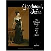 Goodnight, Irene: The Collected Stories of Irene Van de Kamp