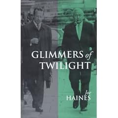 Glimmers of Twilight: Murder, Intrigue and Passion at the Court of Harold Wilson