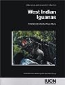 West Indian Iguanas: Status Survey and Conservation Action Plan