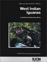 West Indian Iguanas: Status Survey and Conservation Action Plan