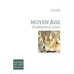 Moyen Age : Chr�tient� et Islam